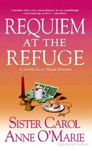 [Sister Mary Helen 09] • Requiem at the Refuge